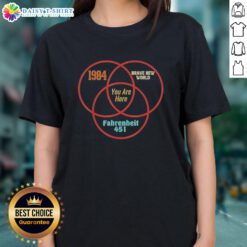 Venn diagram comparing 'Good', '1984', 'Brave New World', and 'Fahrenheit 451' in dystopian literature for ladies' tee.