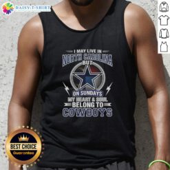 Good Dallas Cowboys NFL tank top featuring 'My heart and soul belong to Cowboys' design, perfect for fans in North Carolina.