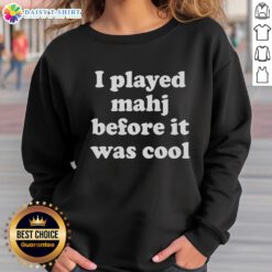Alt Text: Good I Played Mahjong Before It Was Cool sweatshirt featuring a vintage design and playful typography.