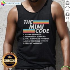 Good The Mimi Code Bedtime Is Whenever Moms Tank Top design featuring playful text for stylish moms.