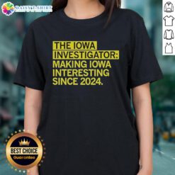 Hot The Iowa Investigator Ladies Tee - making Iowa interesting since 2024 with stylish design and vibrant colors.