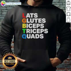 Stylish LGBTQ hoodie featuring 'Nice Lats, Glutes, Biceps, Triceps, Quads' design, perfect for fitness enthusiasts.