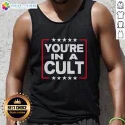 Funny satirical political statement tank top featuring 'Nice, you're in a cult' design with stars.