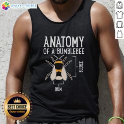 Official Anatomy of a Bumblebee Tank Top featuring detailed bumblebee illustrations on a stylish black background.