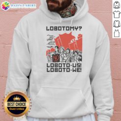 Official Lobotomy No Loboto Us Loboto We Hoodie in black, featuring a unique design, perfect for fans of quirky fashion.