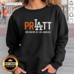 Official Pratt for Mayor Los Angeles 2026 sweatshirt showcasing campaign logo and design in vibrant colors.