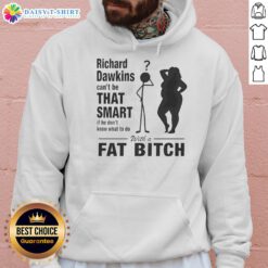 Official Richard Dawkins Can't Be That Smart hoodie design featuring bold text and graphic, perfect for casual wear.