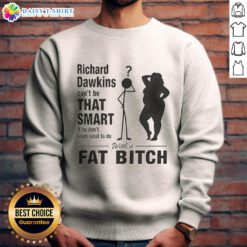 Alt Text: Official Richard Dawkins sweatshirt with 'Can't Be That Smart' slogan, featuring bold lettering and a unique design.