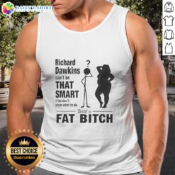 Richard Dawkins tank top featuring a humorous quote about intelligence and body image, perfect for casual wear.