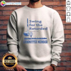 Alt Text: Official Swing for the Retarded Committee Member sweatshirt from June 6th, 1982, showcasing vintage design and style.