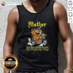 Official Tasmanian Devil 'Tell Your Children Not to Walk My Way' biker tank top featuring a bold graphic design.