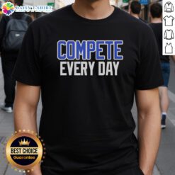 Premium Cowboys Compete Every Day T-Shirt featuring a bold graphic design, perfect for fans of cowboy culture and style.