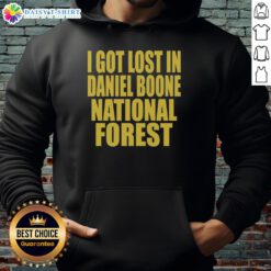 Premium 'I Got Lost In Daniel Boone Forest' hoodie featuring a cozy design, perfect for outdoor adventures.