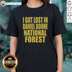 Premium ladies tee featuring 'I Got Lost in Daniel Boone Forest' design, perfect for outdoor enthusiasts and nature lovers.