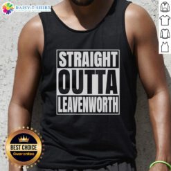 Premium Straight Outta Leavenworth United States Prison tank top featuring a bold graphic design and comfortable fit.