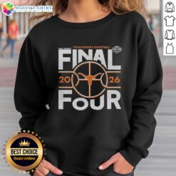 Alt Text: Premium Texas Longhorns women's basketball 2026 Final Four NCAA sweatshirt in vibrant colors and stylish design.