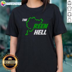 Premium The Green Hell Ain't Easy Being Ladies Tee featuring a stylish design for women who love adventure and nature.