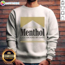 Gold sweatshirt with slogan 'Pretty Please Don't Smoke Your Menthol Cigs Around My Baby' promoting smoke-free environments.