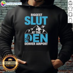 Trendy hoodie featuring 'Top Biggest Slut' design at Denver Airport, perfect for stylish travelers and fans.
