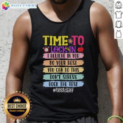 Top Time To Lock In Test Day Do Your Best Tank Top in vibrant colors, perfect for study sessions or casual wear.