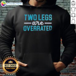 Cozy 'Top Two Legs Are Overrated' hoodie displayed on a mannequin, perfect for casual and trendy outfits.