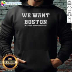 Stylish Boston Celtics hoodie featuring 'Be Careful What You Wish For' slogan, perfect for fans and game day attire.