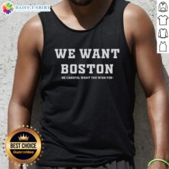Boston Celtics tank top featuring 'Be Careful What You Wish For' design, perfect for fans showcasing team spirit.