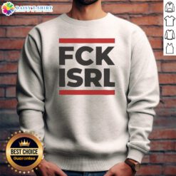 Awesome FCK ISRL Anti Israel Political Activism Protest Slogan Sweashirt