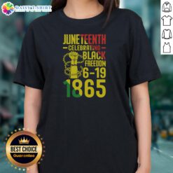 Awesome Juneteenth Celebrating Black Freedom 6 19 1865 Ladies Shirt displayed on a clean background.