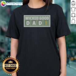 Awesome New England Patriots Wicked Good DAD Wordle Style NFL Football Ladies Shirt featuring a unique design.