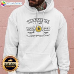 Funny Judy Maxwell Home Genrl Store Chicago Ill Genrlly Pretty Good Parody Comedy Hoodie in a vibrant color.