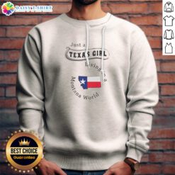 Funny To Just A Texas Girl Living In A Montana World State Flag Map Sweatshirt with bold graphic print on cozy fabric