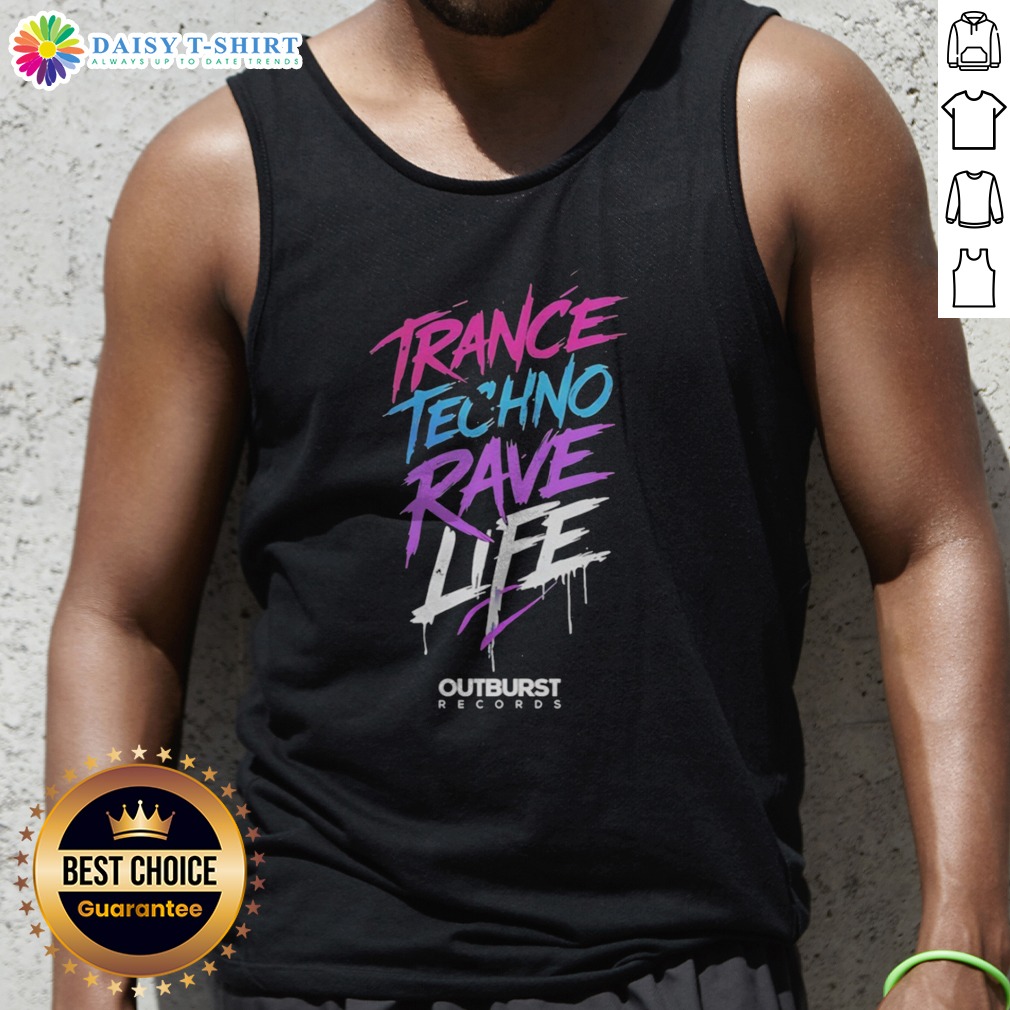 Funny Trance Techno Rave Life Outburst Records Shirt on Tank Top Funny Trance Techno Rave Life Outburst Records Shirt shown as a tank top preview