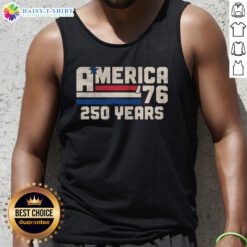 Nice America Retro 250 Years 250th Anniversary USA 1776 Tank Top on a light background