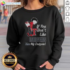 Nice BB Bending Over Texas Rangers If You Don'T Like Rangers Kiss My Endzone Sweatshirt in vibrant colors