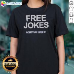 Nice Free Jokes Lovett Or Leave It Ladies Shirt featuring casual short sleeve design in soft fabric
