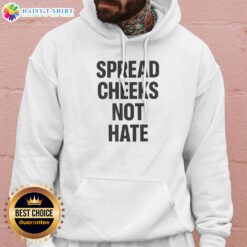 Nice Spread Cheeks Not Hate Phrase Text Hoodie in black with bold white lettering, front view
