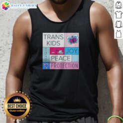 Nice Trans Kids Deserve Joy Peace Protection Tank Top in white, sleeveless casual wear with bold text design