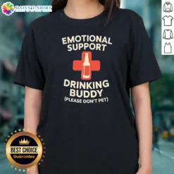 Official Emotional Support Drinking Buddy Ladies Shirt