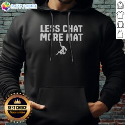 Official Less Chat More Mat Brazilian Jiu Jitsu Judo Martial Arts Grappling Sport Hoodie in a dynamic pose