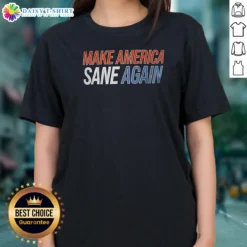 Official Make America Sane Again 2026 Ladies Shirt