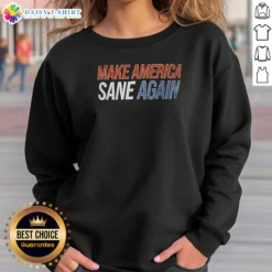 Official Make America Sane Again 2026 Sweashirt in classic crewneck style with bold print