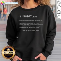 Official Monday Exe Error Sweatshirt featuring a unique graphic design for casual wear.