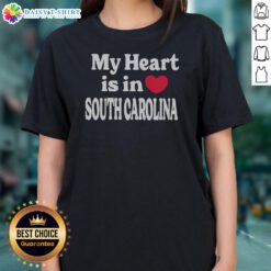 Official My Heart Is In South Carolina State Pride Typography Slogan Heart Design Ladies Shirt, perfect for South Carolina lovers.