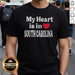 Official My Heart Is In South Carolina State Pride Typography Slogan Heart Design Shirt on a flat lay background
