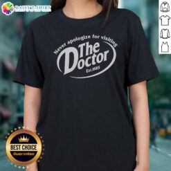 Official Never Apologize For Visiting The Doctor Est 1885 Dr Pepper Parody Mashup Ladies Shirt