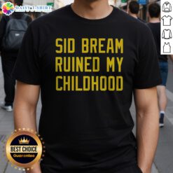 Official Sid Bream Ruined My Childhood Pittsburgh Pirates MLB Baseball Fan Rivalry Shirt featuring bold graphics.