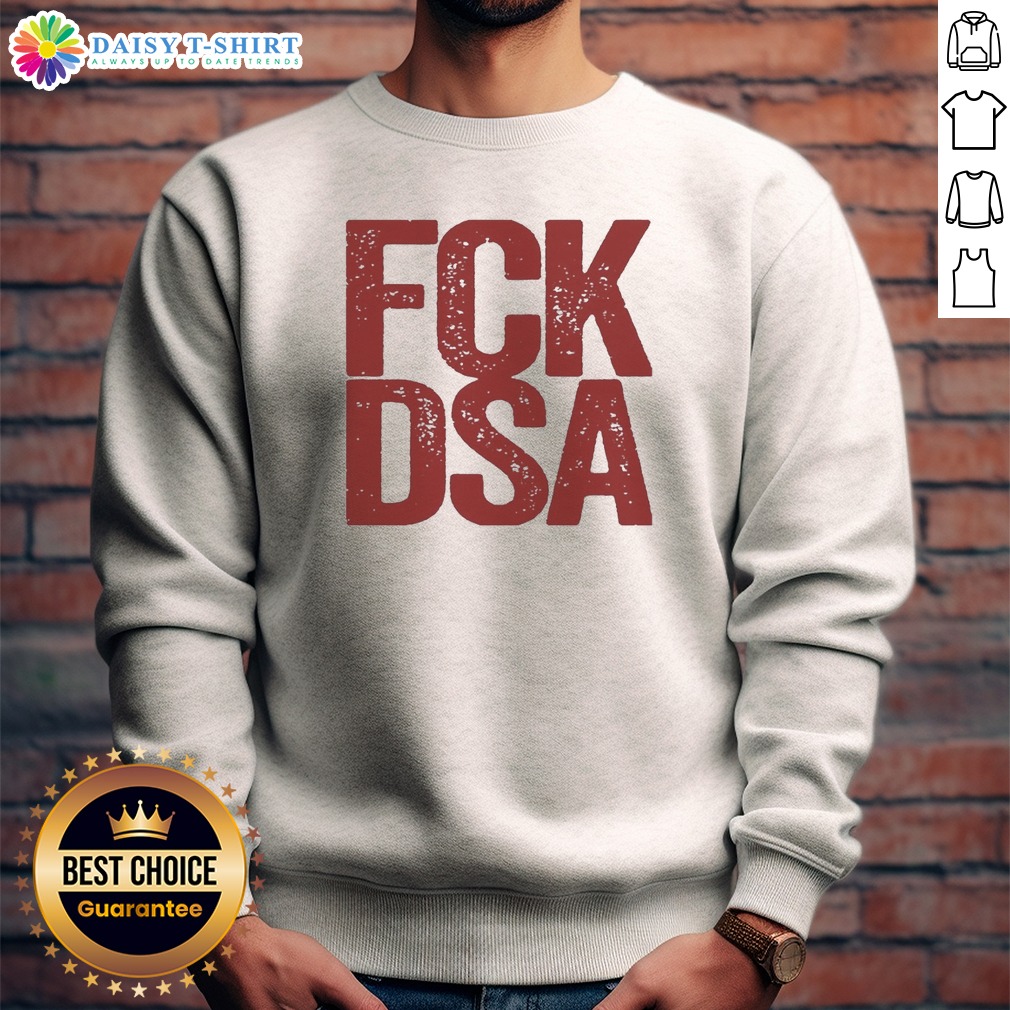 Original Fck Dsa Logo Shirt Original Fck Dsa Logo Shirt