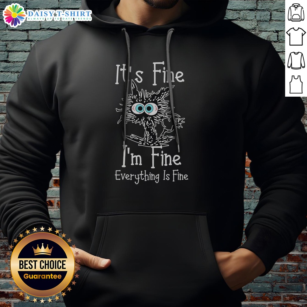 Original It'S Fine I'M Fine Everything Is Fine Panicking Spiky Creature Humor Shirt on Hoodie Original It'S Fine I'M Fine Everything Is Fine Panicking Spiky Creature Humor Shirt shown as a hoodie preview