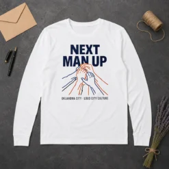 Original Next Man Up Oklahoma City Loud City Culture Basketball Long Sleeve Shirt